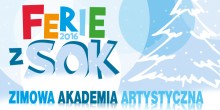 Zimowa Akademia Artystyczna 2016 (25.01-6.02.16)