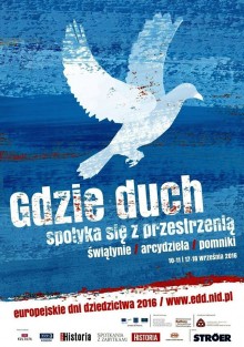 „Tam, gdzie duch spotyka się z nadrospudzką przestrzenią”. Europejskie Dni Dziedzictwa 