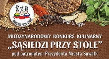 Międzynarodowy Konkurs Kulinarny „Sąsiedzi przy stole”