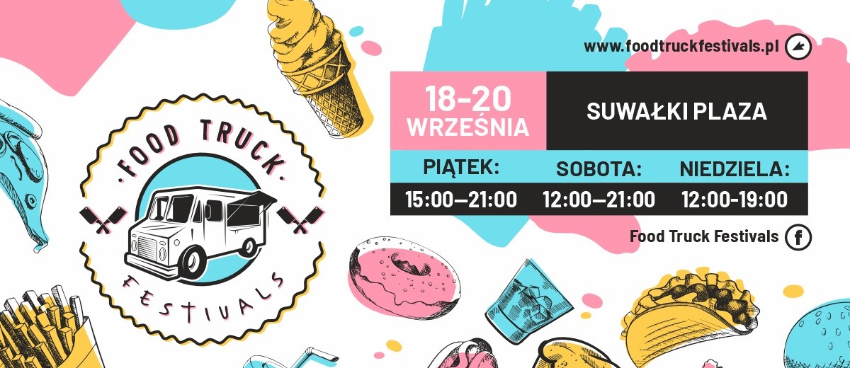 Food Truck Festivals  powraca do Suwałk