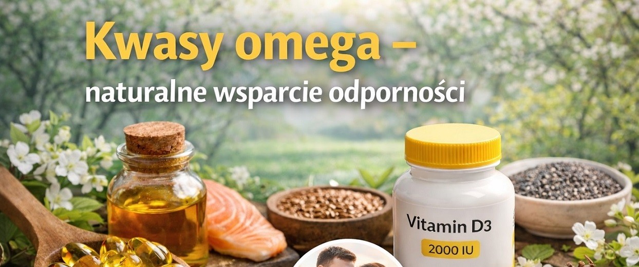 Kwasy omega – naturalne wsparcie odporności